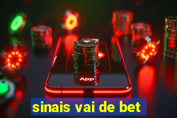 sinais vai de bet